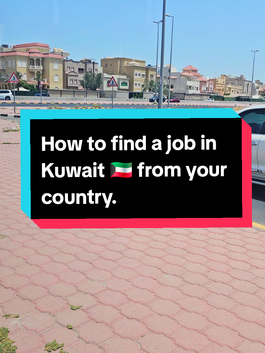 How to find a job in Kuwait 🇰🇼  from your country! #Kuwait #kuwaitcity #jobsinkuwait #howtofindajobinkuwait #tiktokshop #kuwait_tiktoker #tiktokmademebuyit #kuwaitlifestyle #kuwiatvideo #fyp #kwtjobs #findajobinkuwait #placestovisitinkuwait 