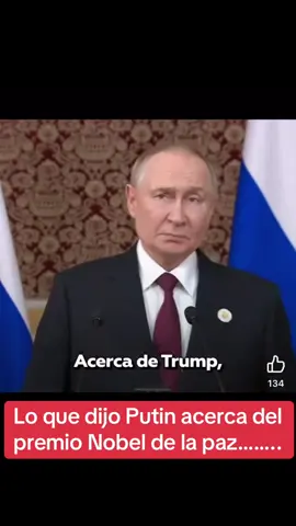 El presidente de Rusia Vladimir Putin habla sobre el premio Nobel de la Paz.! #paratiiiiiiiiiiiiiiiiiiiiiiiiiiiiiii #viral #latinos #fyp #fypシ 