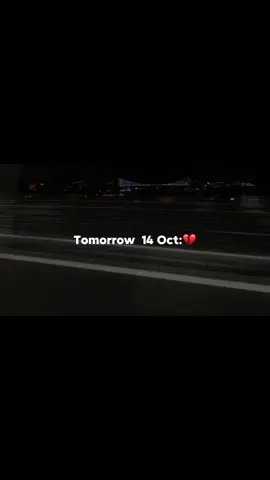 Tomorrow💔😭.     #tomorrow #fypシ゚viral #somalitiktok12 #ciyalxamar #สโลว์สมูทสปีดสโลว์ 