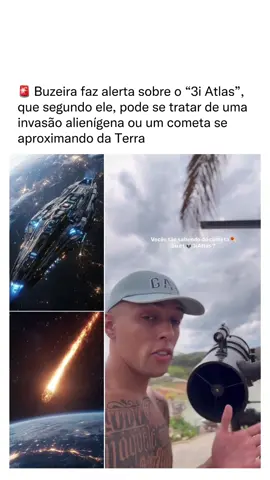 🚨 Buzeira faz alerta sobre o “3i Atlas”, que segundo ele, pode se tratar de uma invasão alienígena ou um cometa se aproximando da Terra.