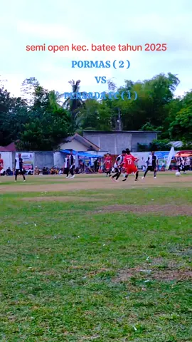 pormas laweung berhasil membungkam tim persada fc batee 2-1 di#semiopenturnamenkecamatanbateetahun2025# @penikmatsenja @wawan1345555 @Druz Lengkong @Dedi Munawar @San Bierhof20 @jala live 3 @Mj_00 @Zoel Fadhly @AKAFITRI @Jamal batee @orang_susah730 