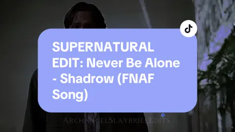 #SUPERNATURALEDIT - Supernatural edit to Never be Alone by Shadrow! I’m back editing SPN to FNAF songs!! This one was so fun to make I’ve wanted to do a Mystery Spot edit for ages!! #supernatural #spnfamily #spnedit #gabrielsupernatural 