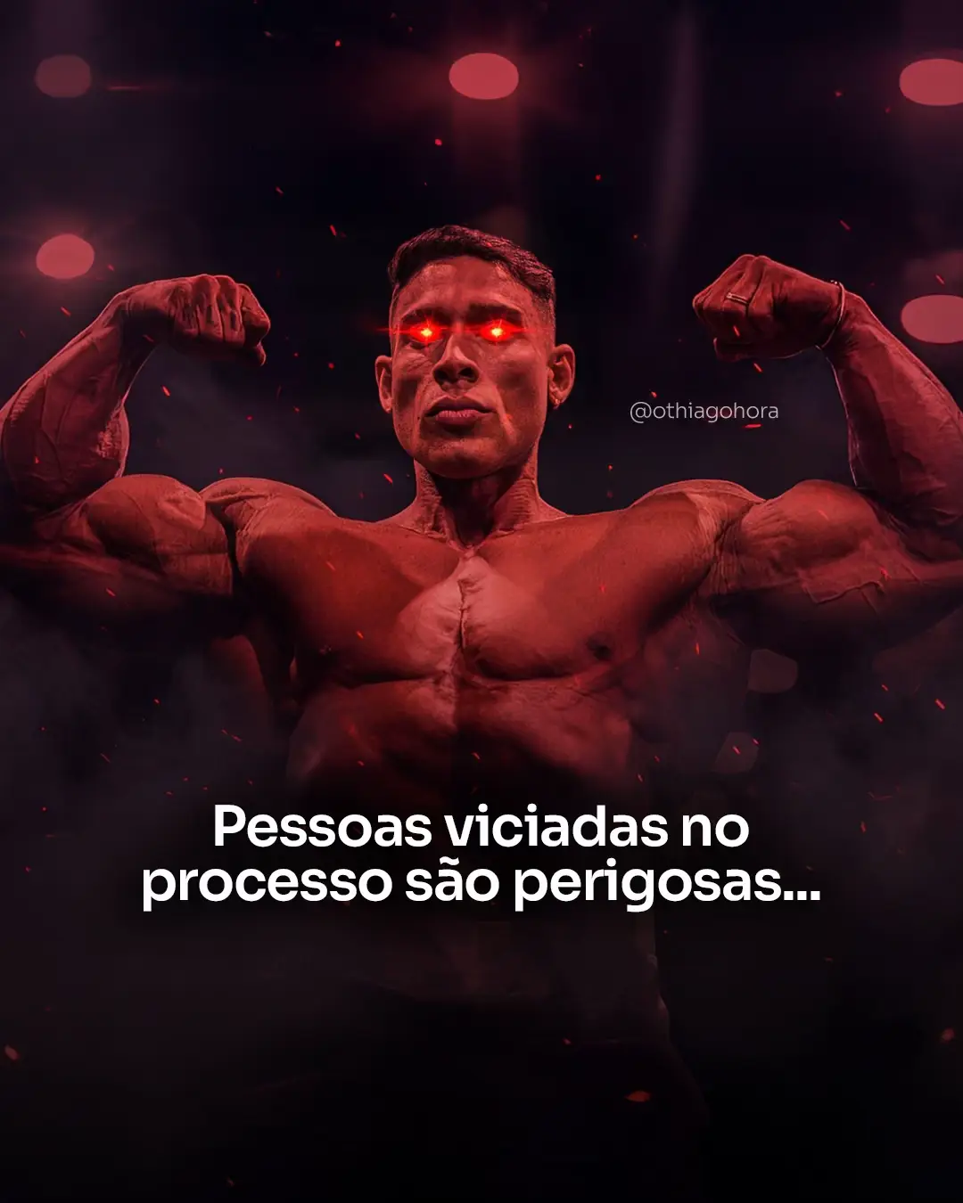 Pessoas viciadas no processo, são perigosas 😳