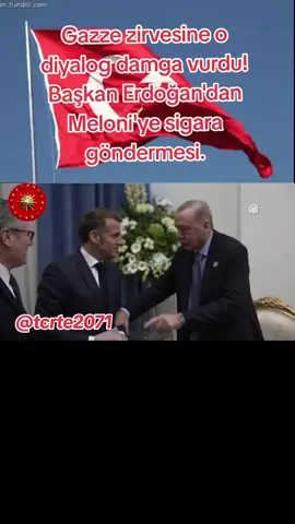 #tcrte2071🇹🇷 #reis #rte  Gazze zirvesine o diyalog damga vurdu! Başkan Erdoğan'dan Meloni'ye sigara göndermesi.
