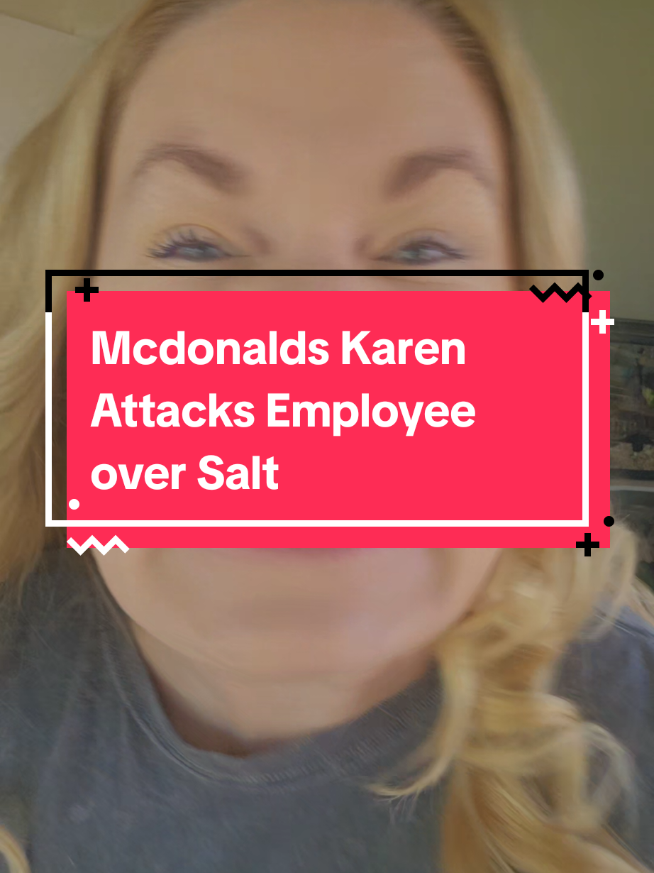 Mcdonalds Karen Attacks Employee Over Salt #customerservice  #karen #fyp #skit #mcdonalds 