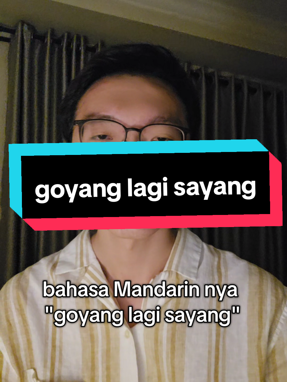 回覆 @pejuangnt2910 goyang lagi sayang= ji xu yao bao bei #bahasamandarin #belajarbahasamandarin #zhongwen 