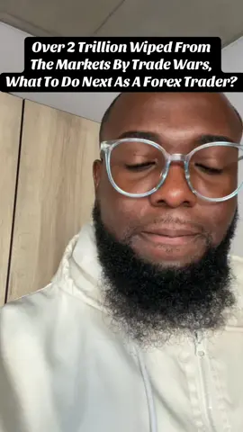 Over 2 Trillion Wiped From The Markets By Trade Wars, What To Do Next As A Forex Trader......?#forex #fyp #fundamentalanalysis #forexlifestyle 