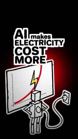 AI makes electricity cost more Because Big Tech is forcing You to pay for it The AI boom is leading Big Tech to build data canters That use more electricity Than an entire city This increases energy demand Which sends energy costs soaring But that’s not the only problem Utilities need to build Ever more power plants And update their grids To supply the electricity  These data centers are using To do this, utilities raise rates And residential customers end up Paying billions in price hikes Effectively subsidizing the cost Of AI for big tech 