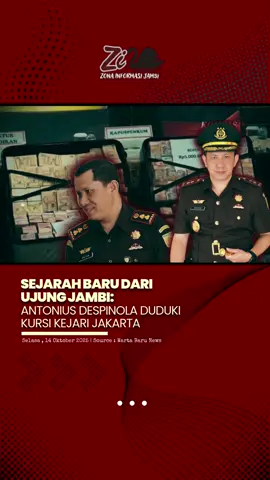 Sejarah Baru dari Ujung Jambi : Antonius Despinola Duduki Kursi Kejari Jakarta #kejari #kejaksaan #kerinci_jambi_indonesia #jambitiktok #zonainformasijambi 