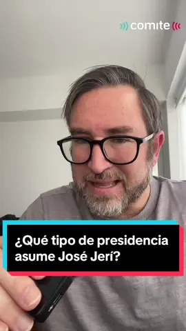 ¿Qué tipo de presidencia asume #JoseJeri ? Una reflexión personal vía @Comité  