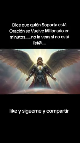 Dicen que puedes volverte millonario en solo 5 minutos si resistes esta oración? Prepárate, porque lo que estás a punto de escuchar NO es una oración común. Esta es una oración FUERTE, MILAGROSA y dirigida a San Miguel Arcángel, el guerrero celestial que rompe cadenas, abre caminos y derrama abundancia donde antes había escasez. Si estás pasando por problemas económicos, deudas, falta de oportunidades, puertas cerradas o simplemente sientes que tu dinero se esfuma, esta oración es para ti. San Miguel Arcángel luchará por ti, abrirá el cielo a tu favor y hará que lo imposible comience a suceder. Pero ojo… solo los valientes logran llegar hasta el final.