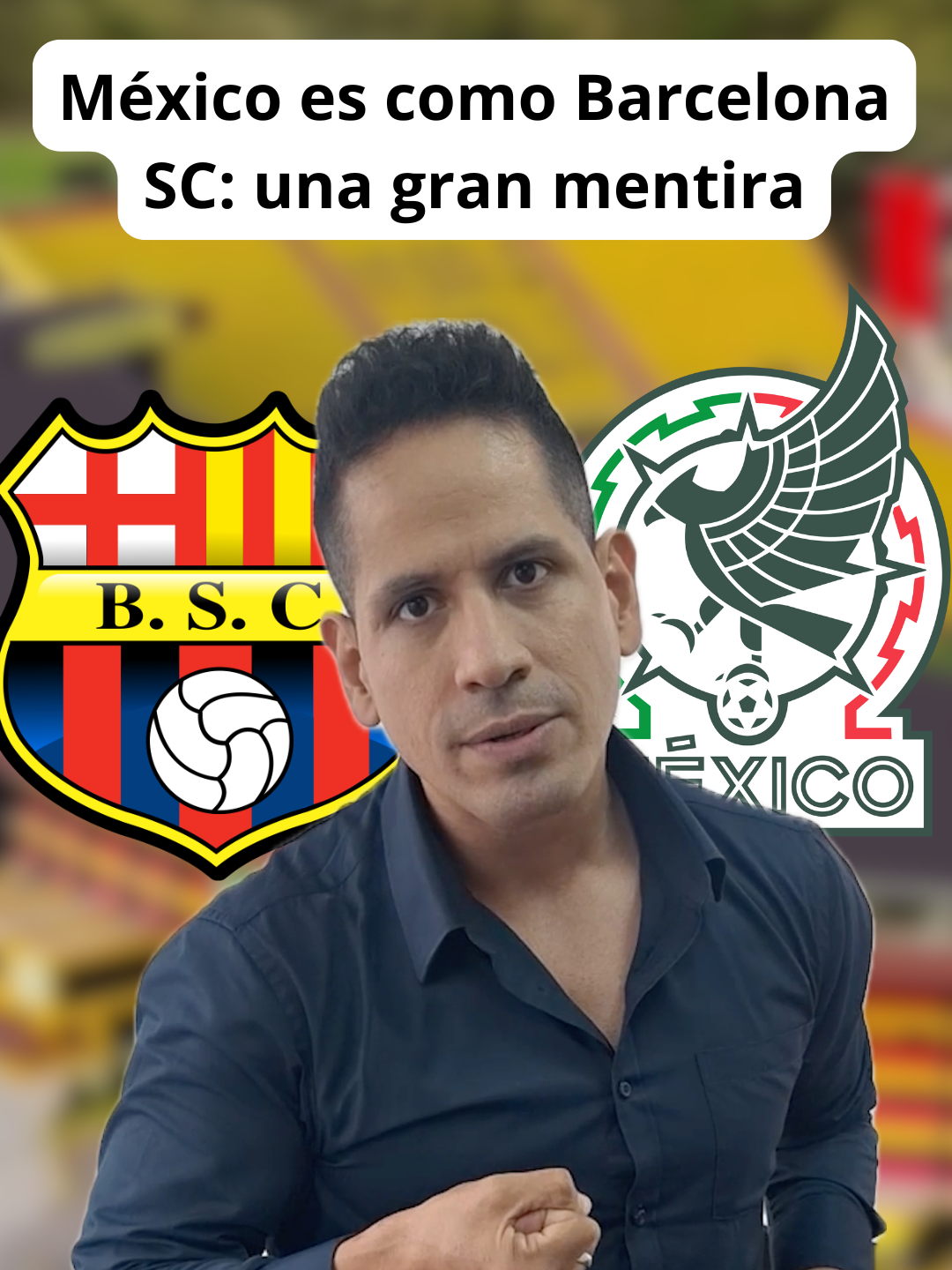 Luis Miguel Delgado: México es como Barcelona SC: una gran mentira @luismigueldelgado_  #barcelonasc #bsc #futbolecuador