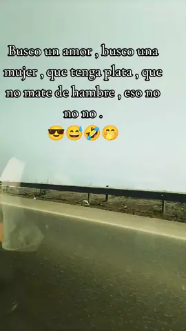 #humortiktok #viraltiktok #buscounamor🤭#q tengaplata# carreterapasamayo 😎😅🤣🤭