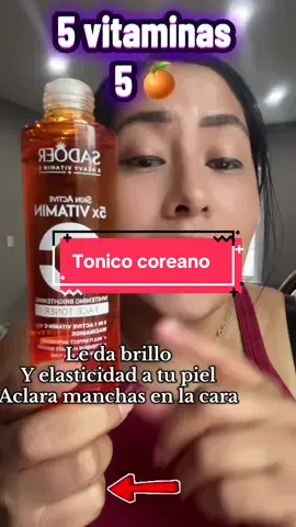 Sadder, tonico Coreano 5 🍊🍊veces vitamina C. #vitaminac #sadoerfacetoner #vitaminaserum