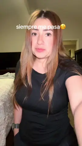 siempre me pasa😖#siempremepasa #contenido #foryoupage #casosdelavidareal😂 