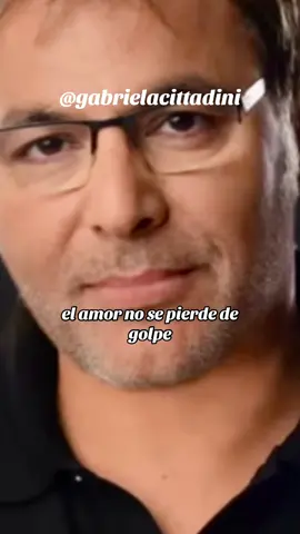 El Amor no se pierde de golpe , se pierde de a poco…#gabrielrolon #psicologiayreflexion #reflexiones #gaby