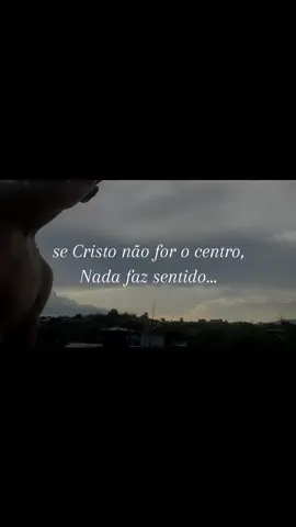 viver sem Cristo e o mesmo que está morto.#jesus #amor #viver #deus #pordosol 