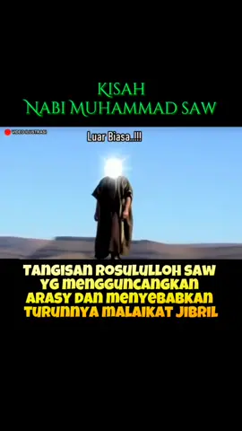 KISAH ROSULULLOH SAW  #صلوا_على_رسول_الله #صلوا_على_رسول_الله_لأجل_شفاعته #sholawat #kisahnabimuhammadsaw #fypシ゚ 