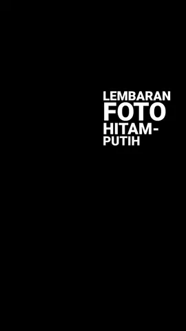 #fyp #monokrom #fyp 