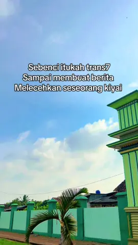 Ayo Santri serukan boikot@TRANS7 🥳🤬#boikottrans7 #santripondok #xybca #tutorfypdongpuhsepuh🤍🌹 