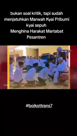 Setelah kemarin Sriwijaya Post menghina pondok dan santri Lirboyo kini gantian TRANS7 berani membuat tayangan berita ini....!!! Ini tidaklah alamiyah namun sebuah sekenario jahat dari Yahudi. Setelah kebohongan dan kedoknya terbongkar oleh Kiai pribumi mereka menggelontorkan dana dengan angka fantastis dangan apapun caranya untuk menjatuhkan marwah Kiai pribumi dengan penyerang lembaga pendidikannya. Ini fitnah yang keji...!!!! Sudah bukan waktunya lagi hanya materai 10rb.....!!!! Proses secara hukum.....!!!! #boikottrans7 #boikot #boikottrans7 #boikottrans7✊ 