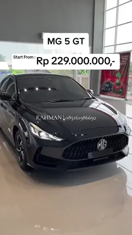 ALL NEW MG 5 GT Harga Mulai :  • Activate Rp 229 jt • Ignite Rp 269 jt • Magnify Rp 289 jt Info selengkapnya :  ☎️ 085161986692 ( Rahman )