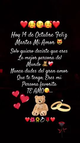 ❤️Espero que tengas un Exelente día ☀️amor de mi vida❤️ 🥰TE AMO🥰🫀#martes #14 #octubre #buenosdias Amor #fypシ ….