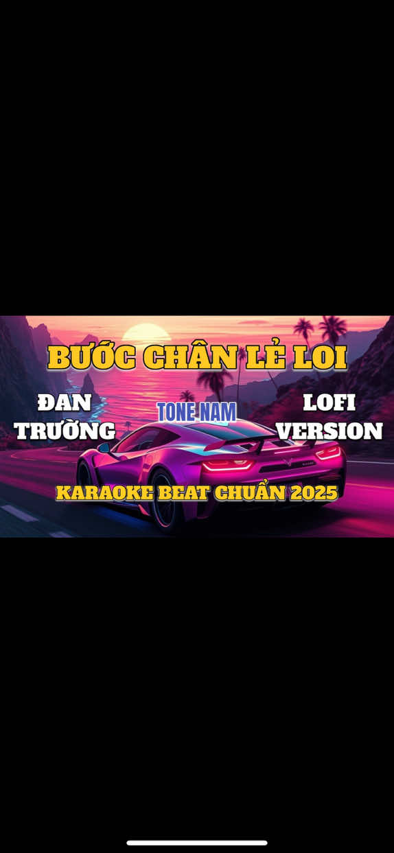Bước Chân Lẻ Loi - Karaoke Tone Nam [Lofi Version] Đan Trường #buocchanleloi #dantruong #lofiversion #karaokephoimoibeatchuan 
