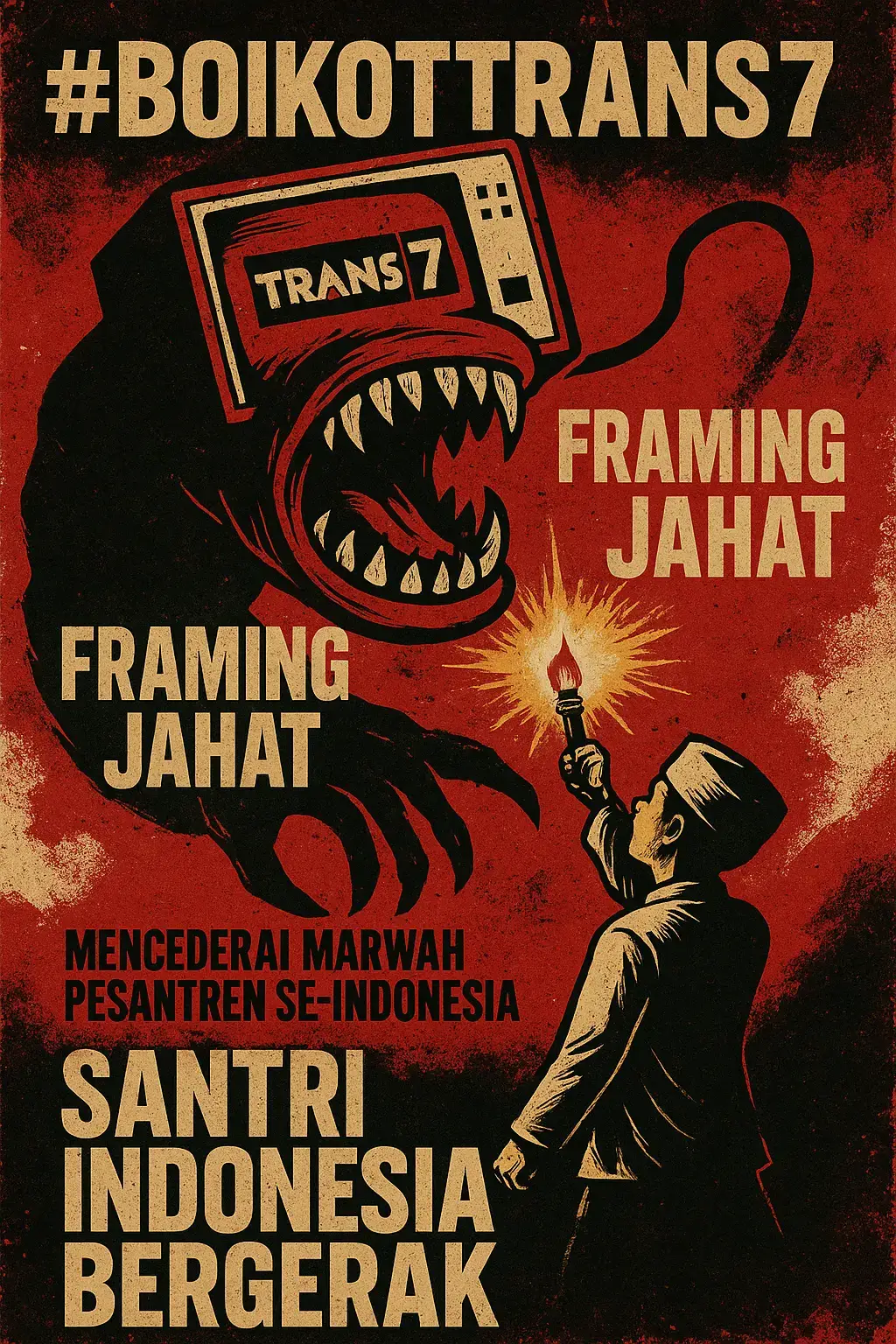 📢 #BoikotTrans7 🚫 Media seharusnya jadi mata air kebenaran, bukan racun framing jahat yang mencederai marwah pesantren di seluruh Indonesia! Kami, para santri Indonesia, tidak akan diam ketika kehormatan pesantren diinjak-injak demi rating. 🔥 Saatnya bersuara! Saatnya bergerak! 📢 #SantriIndonesiaBergerak ✊ 📢 #FramingJahat ❌ 📢 #MencederaiMarwahPesantren