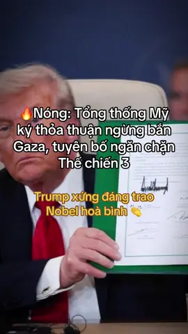 Tổng thống Mỹ ký thỏa thuận ngừng bắn Gaza, tuyên bố ngăn chặn Thế chiến 3 #kinhdoanh #cupcut 