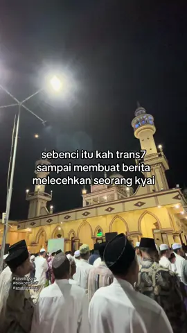 #boikottrans7 #fyp #anakpondok #savelirboyo #xyzbca 