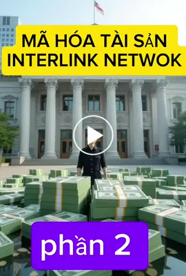 mã hóa tài sản interlink netwok phần 2 #interlink #itlg #itl 