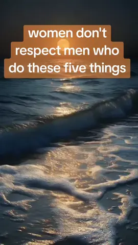 #creatorsearchinsights  women don't respect men who do these five things