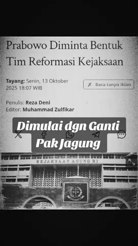 Reformasi nya dimulai dgn ganti Pak Jagung ajahhhh... pimpinannya harus bisa beri hukuman berat kepada jaksa yg Sukak main tilep #kejagung #kejaksaan #reformasi #fyppppppppppppppppppppppp #virall #tren #fyp 