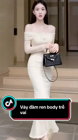 Váy đầm ren body trễ vai#outfit #thoitrangnu #xuhuongtiktok #phongcach #thoitrang  @Windy ☘️  @Windy ☘️  @Windy ☘️ 