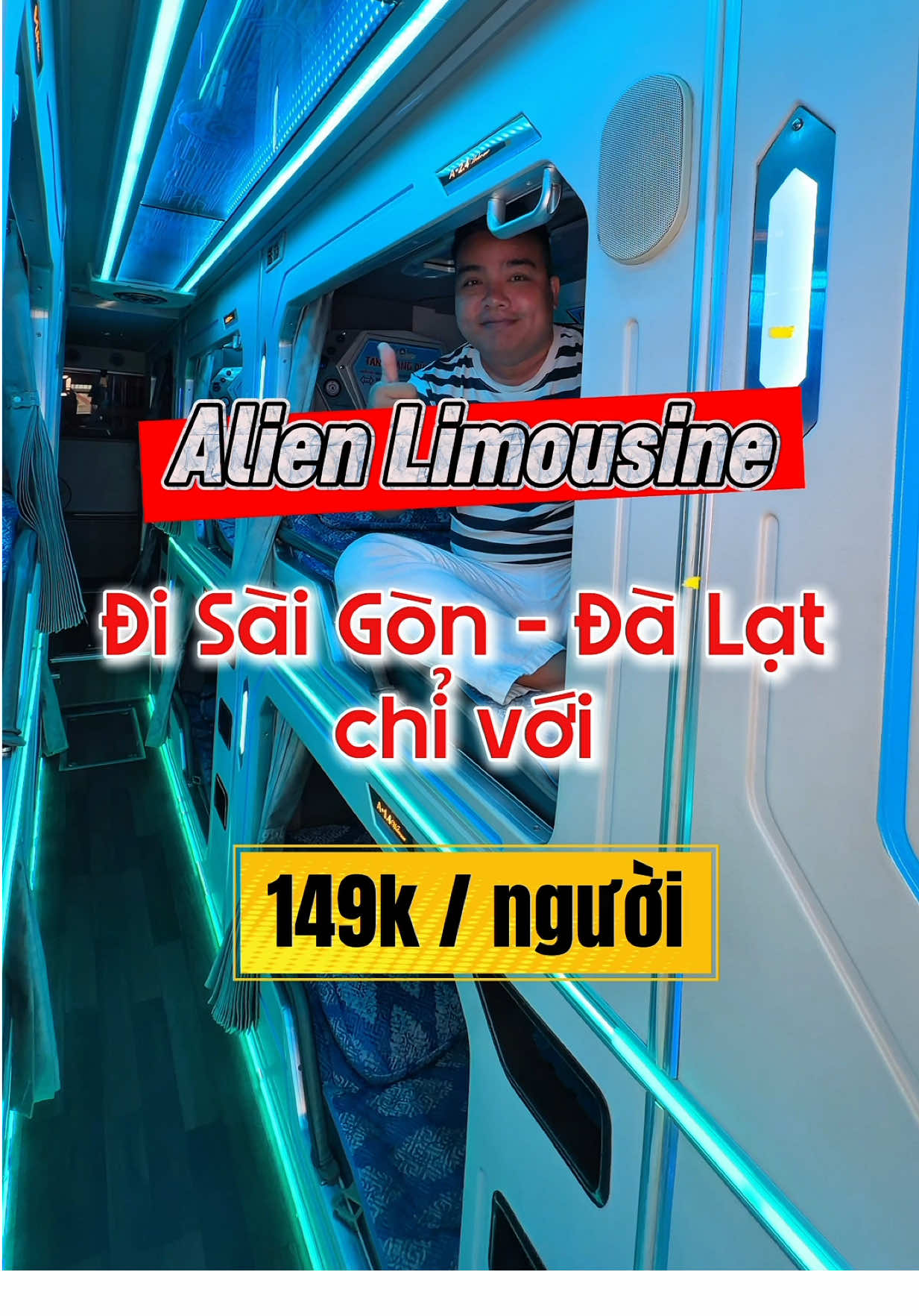 Với Alien Limousine đi Sài Gòn - Đà Lạt chỉ với 149k / người #diachianuong #vtmgr #Alienlimousine  