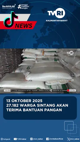 13 OKTOBER 2025 27.182 WARGA SINTANG AKAN TERIMA BANTUAN PANGAN #tvri #mediapemersatubangsa #news #tvrikalbar #kalimantanbarat #mediapemersatubangsa🤟