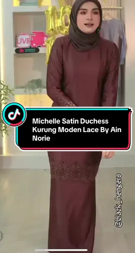 Michelle Satin Duchess Kurung Moden Lace By Ain Norie 💕💕💕#bajukurungmoden #bajukurungduchess #bajukurungcantik #bajukurunglace #ainnorie 