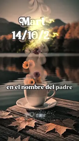 buenos días Dios hoy es martes 14 de octubre... #TikTokLearningCampaign #History #reflexion #señor #martes 