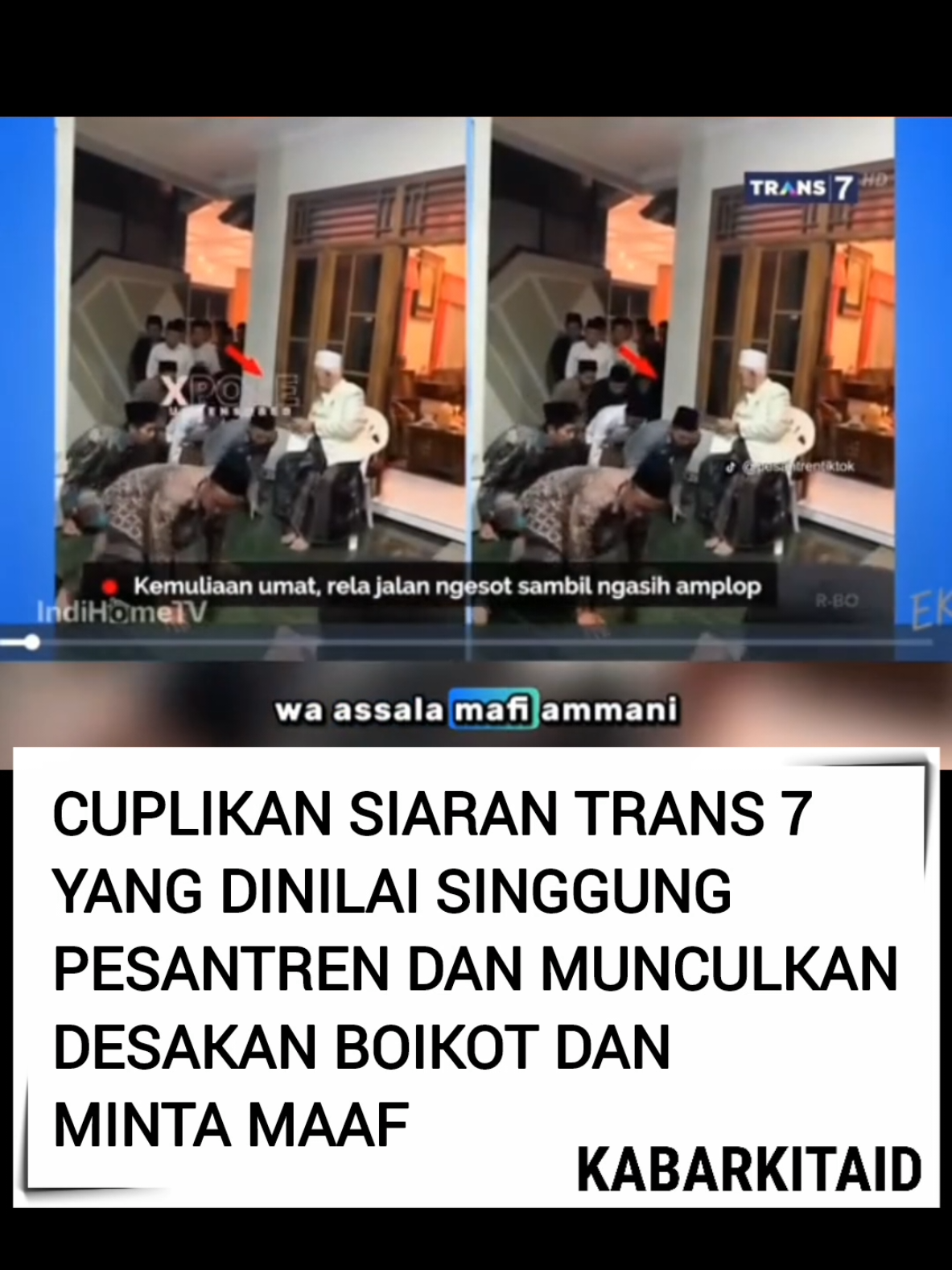 -Sebuah cuplikan video dari program Xpose Trans7 viral di media sosial karena dinilai melecehkan dan merendahkan martabat kiai serta pesantren.  Yang memicu kemarahan publik adalah narasi suara dalam video itu, yang menyebut santri rela ngesot demi menyalami dan memberikan amplop kepada kiai, bahkan menyindir bahwa kiai yang sudah kaya seharusnya yang memberi amplop kepada santri. Cuplikan itu segera menuai reaksi keras dari warganet yang menyerukan boikot terhadap Trans7. - Ketua MUI Bidang Infokom, KH Masduki Baidlowi, sangat menyayangkan tayangan tersebut yang dinilai tidak cover both side, crosscheck, profesional dan sangat tendensius. 