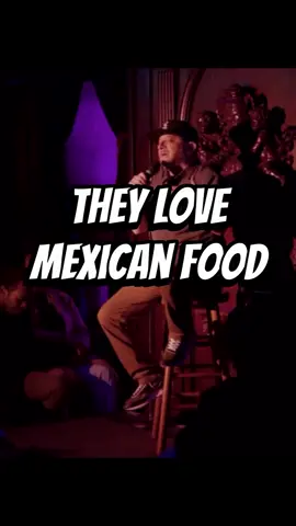They really love our food though! 🌮🤦🏽‍♂️ #mexicanfood #standupcomedy