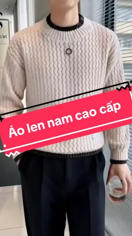 Áo len nam cao cấp siu sang #thoitrang_bigsizenam #aolennam #aolen #thoitrangnam #phoidonam 
