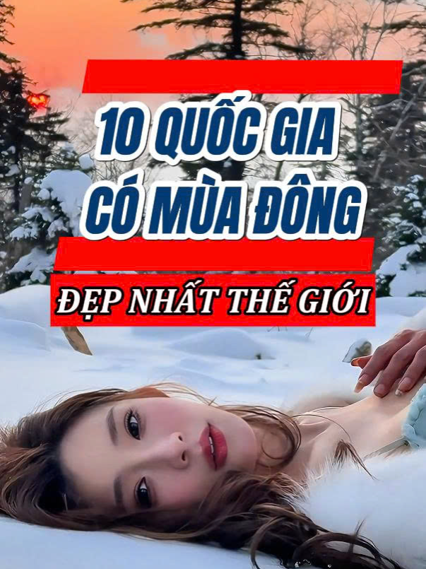 Thế giới tuyết trắng gọi tên 10 quốc gia này, bạn đã đi được mấy nơi rồi? #top10 #winter #snow #europe #asia #america #dulich #travel #traveltiktok #fyp #toptentravel