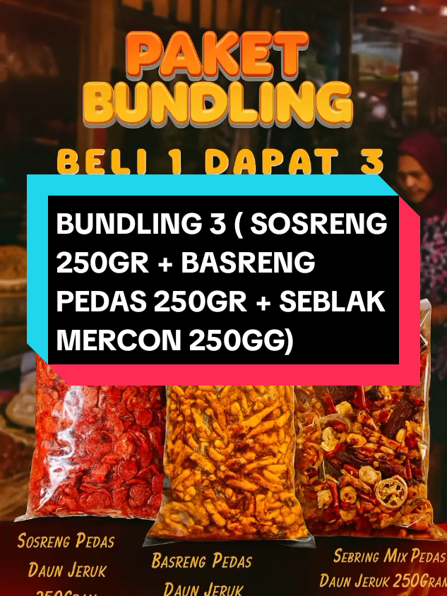 BUNDLING 3 ( SOSRENG 250GR + BASRENG PEDAS 250GR + SEBLAK MERCON 250GR) #foryoupage #basreng 