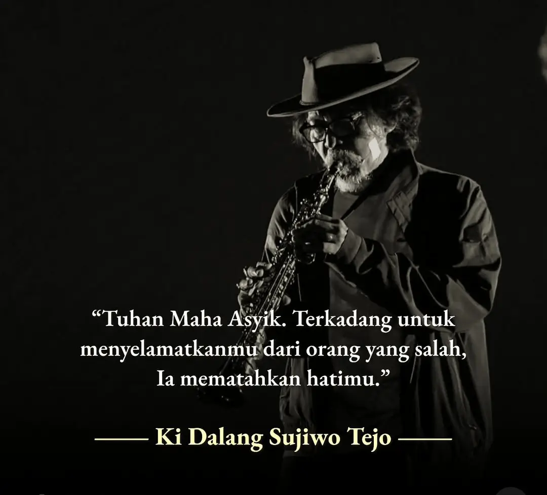 - Ki Dalang Sujiwo Tejo Presiden Negeri Seberang Tuhan, barangkali, tidak selalu datang dalam bentuk pelipur. kadang ia menjelma sebagai derak: retak yang nyaring, sunyi yang menusuk, patah yg tak bisa disembuhkan oleh waktu. pada saat itulah, kita memulai membaca ulang rasa sakit bukan sebagai hukuman, melainkan menyingkap: bahwa ada cinta yg jika diteruskan, hanya akan menunda kehancuran yg lebih tajam. Di reruntuhan hati, kita menemukan sisa sisa doa yg dulu dilantunkan dengan buta. lalau sadar bukan kita yg ditinggalkan, tapi kita yg dipeluk dengan cara yg lebih pelik. Tuhan Maha Asyik, tapi ia juga Maha Tak Terduga. sebab ia tahu keutuhan terkadang bermula dari kepatahan yang tepat waktu. #sujiwotejo #dalang #puitis #terus #mengalir 