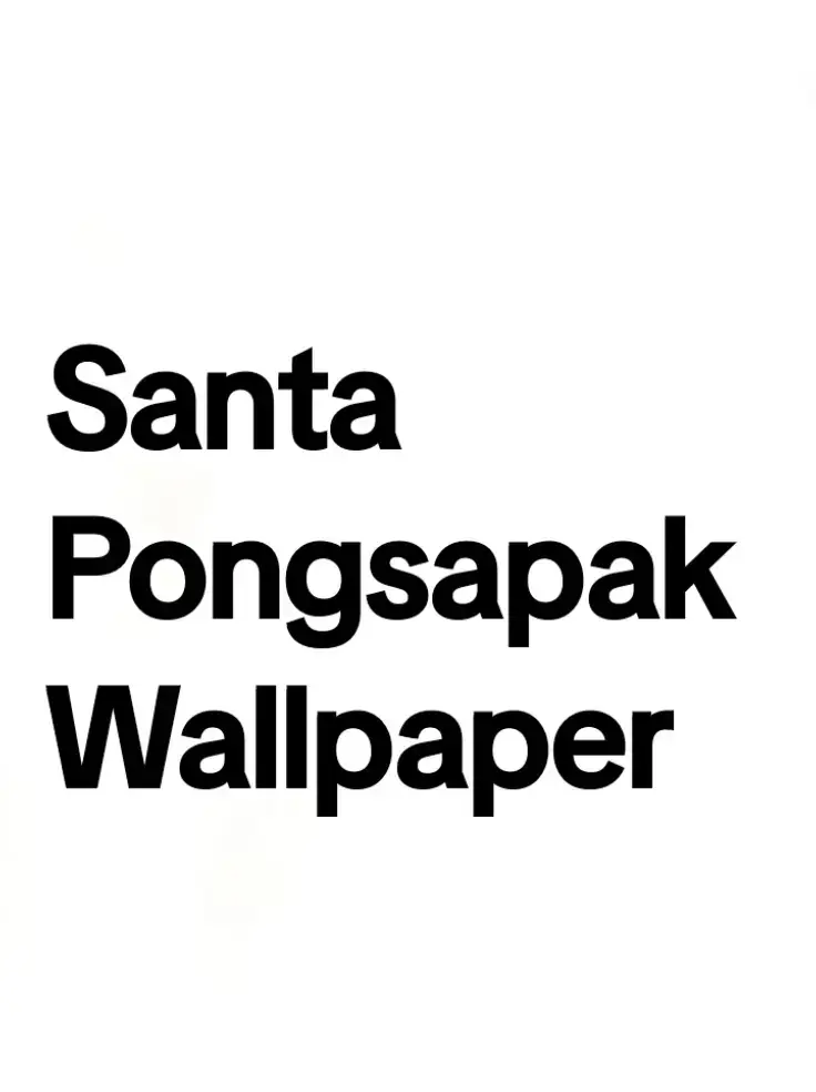 #SantaPongsapak #santapp  #perthsanta #santaedit  #wallpaper #canvadesign  #fyp #foryoupage #fypp 