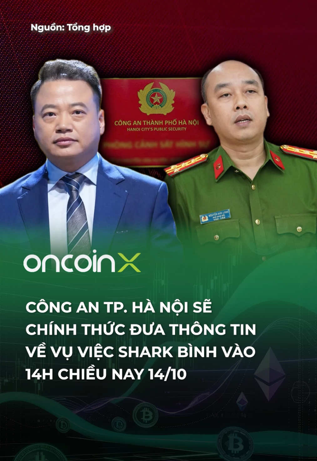 Chiều nay có thông tin chính thức về Shark Bình #oncoinx #sharkbinh #sharknguyenhoabinh #conganhanoi #antex #nexttech 
