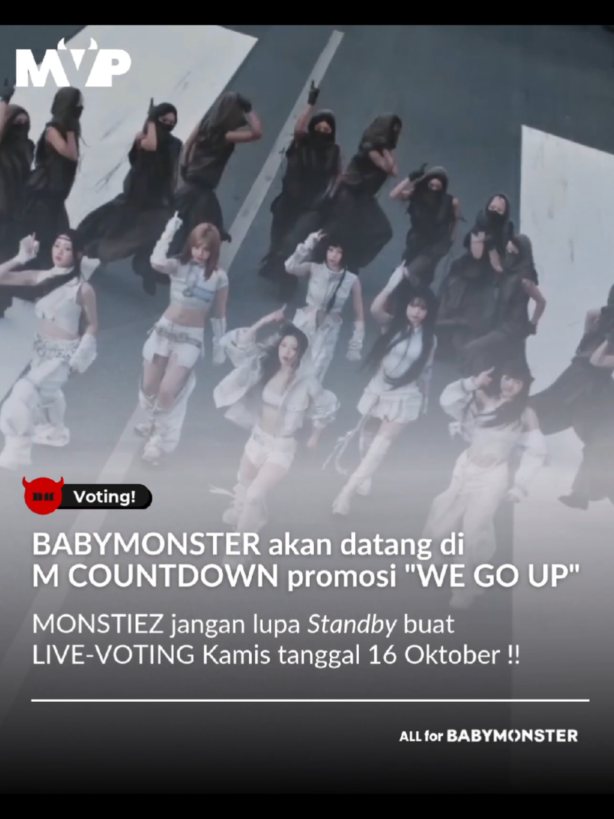 🚨MONSTIEZ ALERT🚨 Monstiez Babymonster akan promosi We Go Up di M COUNTDOWN pada hari Kamis tanggal 16 Oktober !! Kalian bisa ikut Live - Voting di aplikasi M-NET ya, jangan sampai ketinggalan 😈 Kemenangan dan encore Babymonster semakin dekat keep fighting monstiez 🔥 #BABYMONSTER #BABYMONSTERYG #WEGOUP #MCOUNTDOWN #FYP 