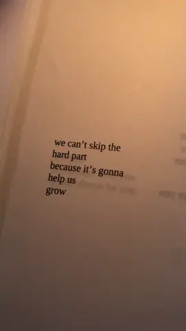 we can't skip the hard part because it's gonna help us grow #foryourpage #fyppppppppppppppppppppppp #unsaidthoughts #quote #skip 