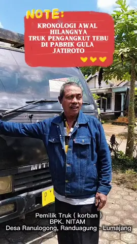 Pengakuan Pemilik mobil truk ( Bpk. Nitam dari Desa Ranulogong Kecamatan Randuagung, lumajang )yang viral ditemukan di Desa Tlogosari Kecamatan Tiris Kabupaten PROBOLINGGO. pada Selasa, 14 Oktober 2025 setelah menerima laporan dari masyarakat pada jam 05.30 terkait adanya mobil truk mencurigakan yang terparkir sembarangan di jalan Tlogosari tepatnya di dusun Jegung RT 007 RW 003. @semua @Gus dr. Haris #infoprobolinggo #fypjwtimur_tiris_probolinggo #fyppppppppppppppppppppppp #probolinggosae2 #pencuriantruk 